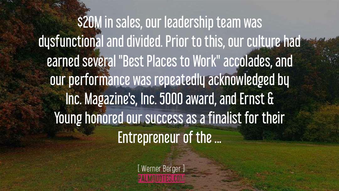 Werner Berger Quotes: $20M in sales, our leadership