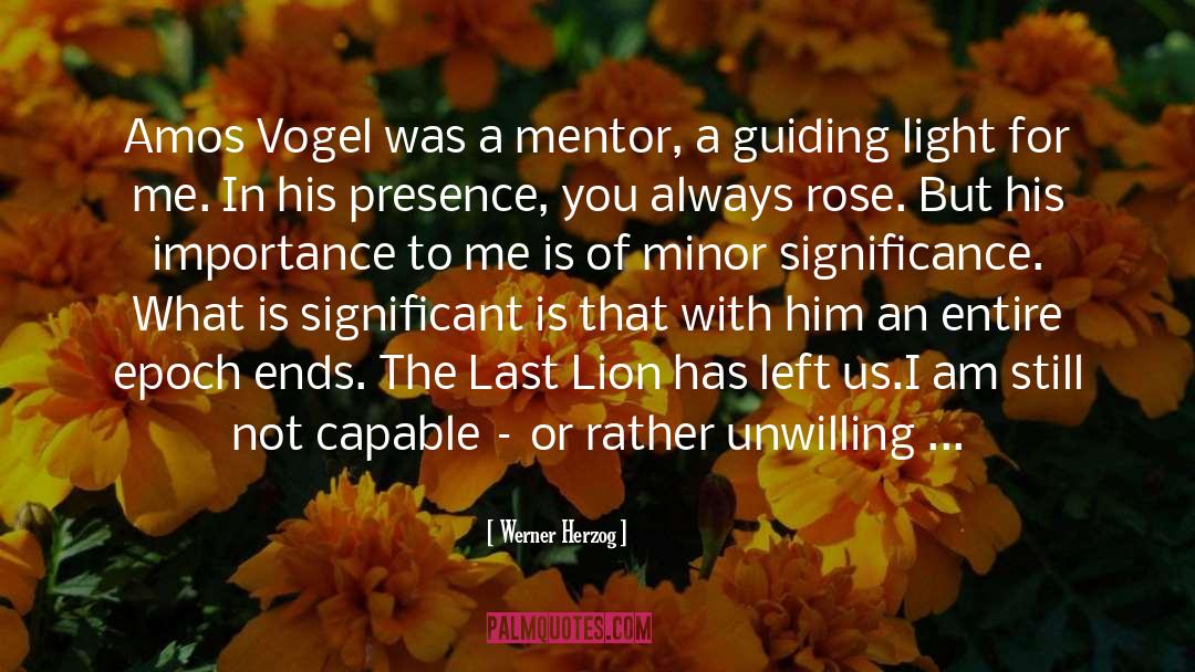 Werner Herzog Quotes: Amos Vogel was a mentor,