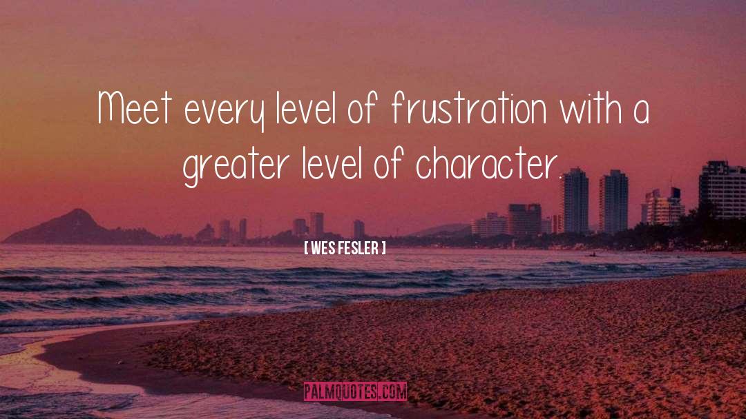 Wes Fesler Quotes: Meet every level of frustration