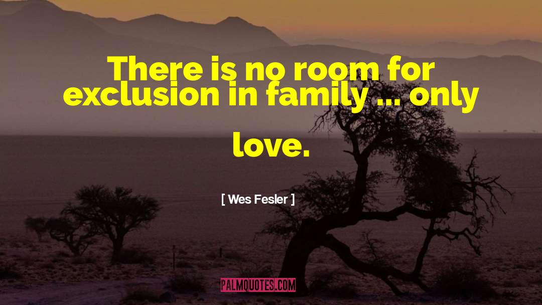 Wes Fesler Quotes: There is no room for