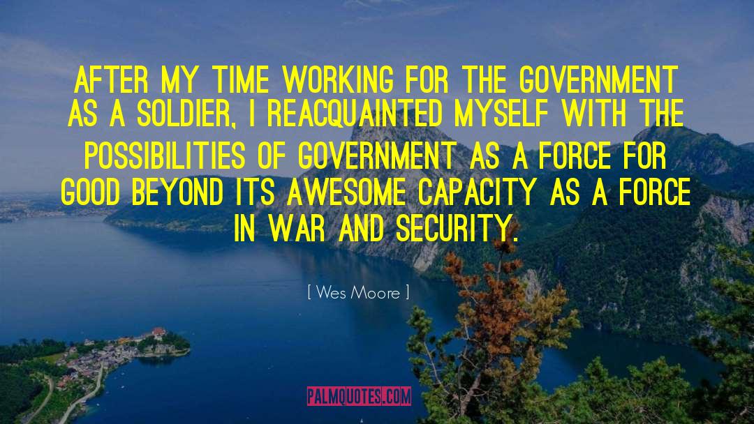 Wes Moore Quotes: After my time working for