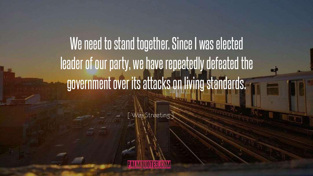 Wes Streeting Quotes: We need to stand together.