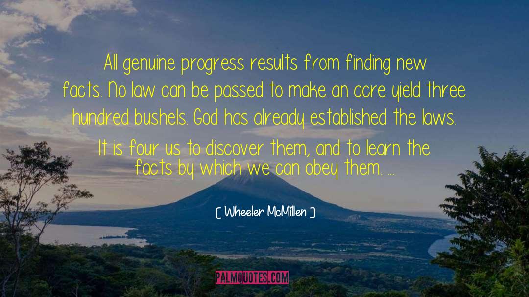 Wheeler McMillen Quotes: All genuine progress results from