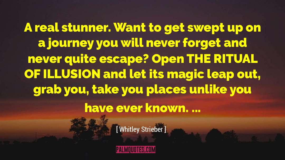 Whitley Strieber Quotes: A real stunner. Want to