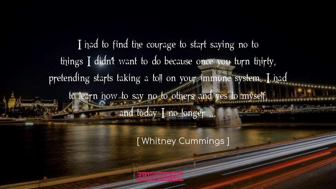 Whitney Cummings Quotes: I had to find the