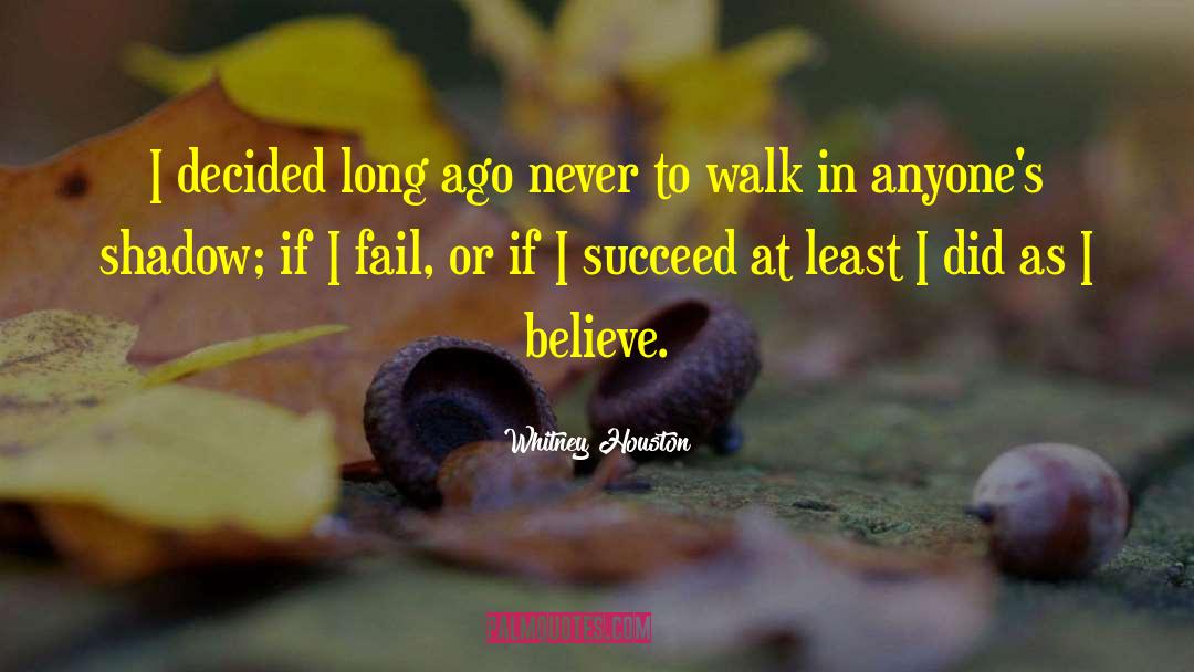 Whitney Houston Quotes: I decided long ago never