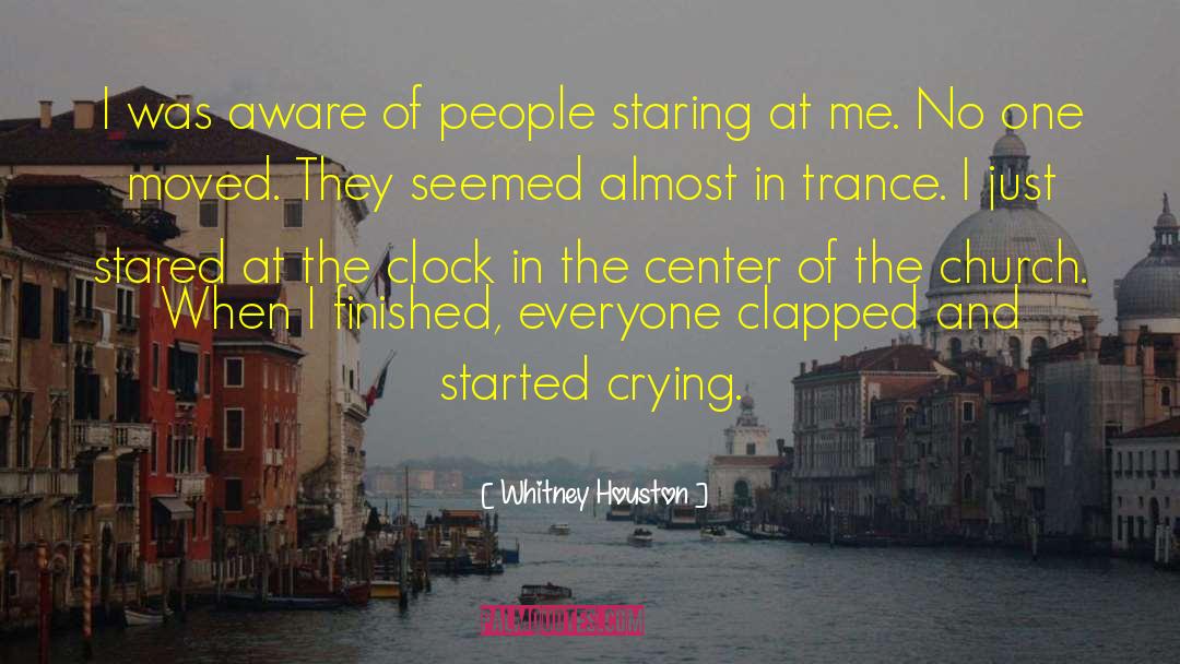 Whitney Houston Quotes: I was aware of people