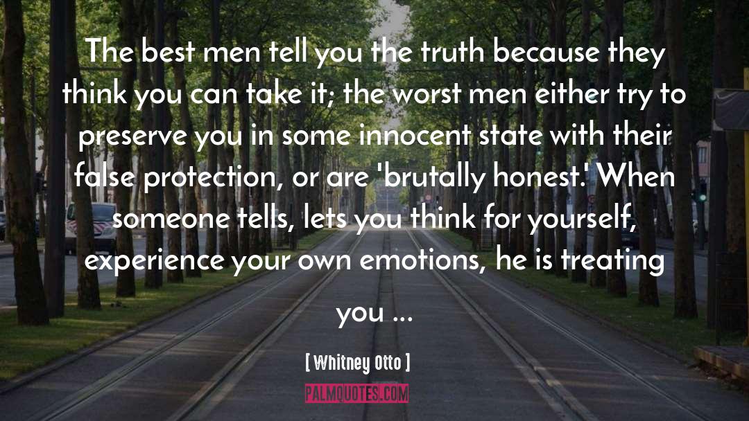 Whitney Otto Quotes: The best men tell you