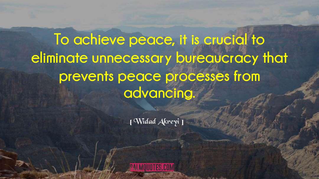 Widad Akreyi Quotes: To achieve peace, it is