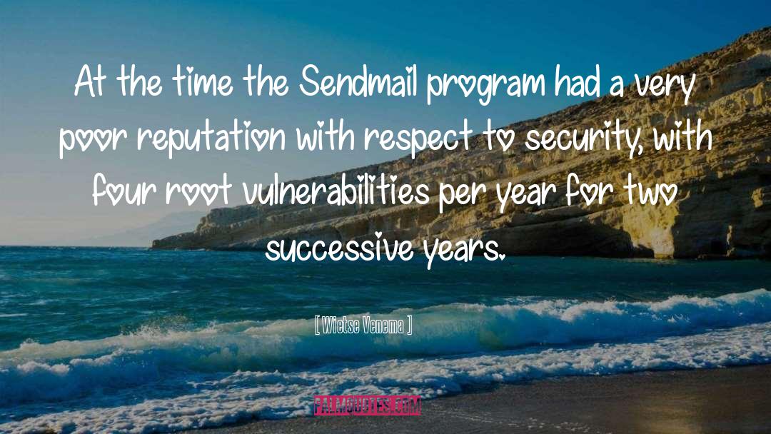Wietse Venema Quotes: At the time the Sendmail