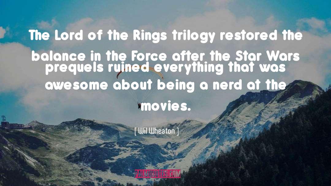 Wil Wheaton Quotes: The Lord of the Rings