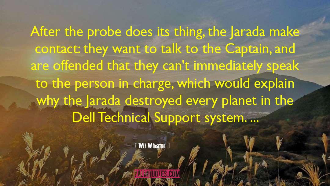 Wil Wheaton Quotes: After the probe does its