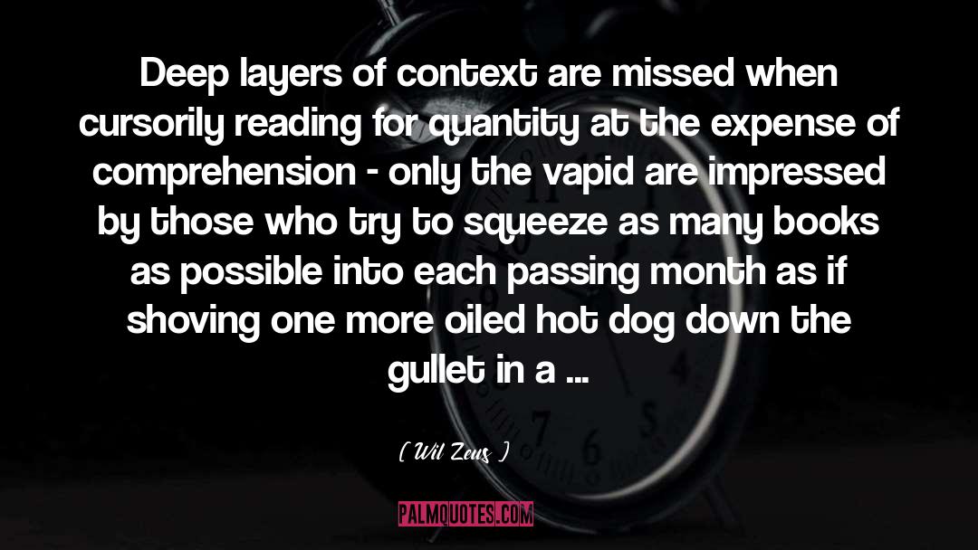 Wil Zeus Quotes: Deep layers of context are