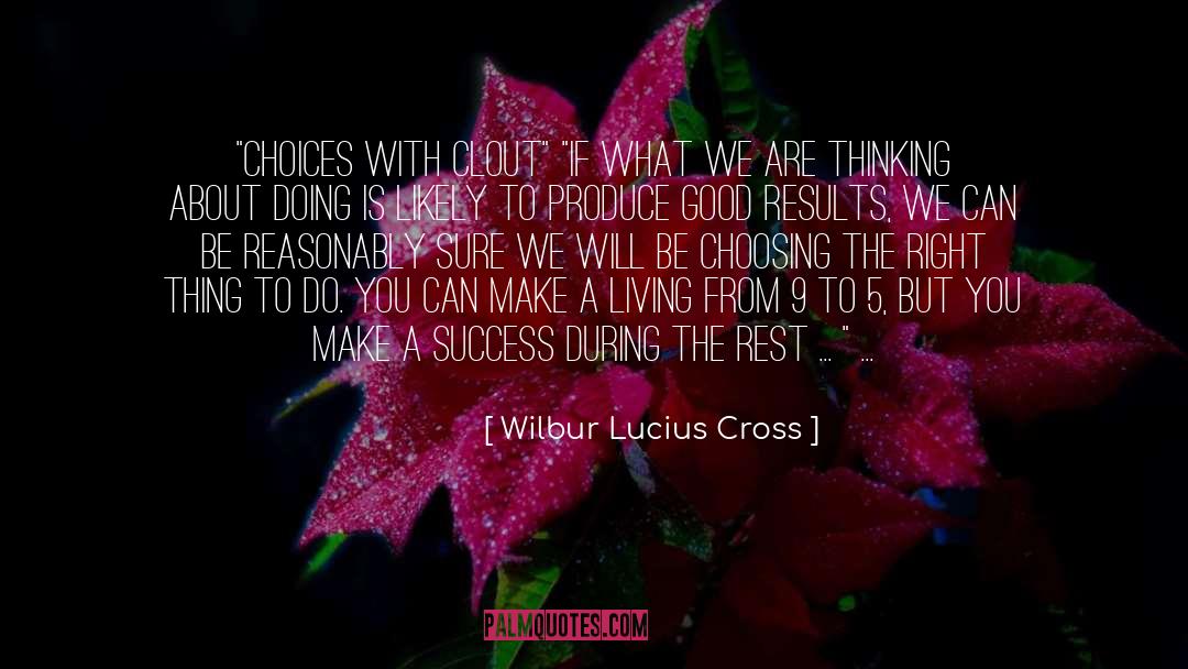 Wilbur Lucius Cross Quotes: 