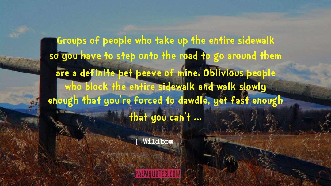 Wildbow Quotes: Groups of people who take