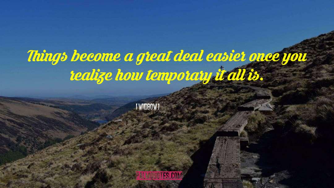 Wildbow Quotes: Things become a great deal