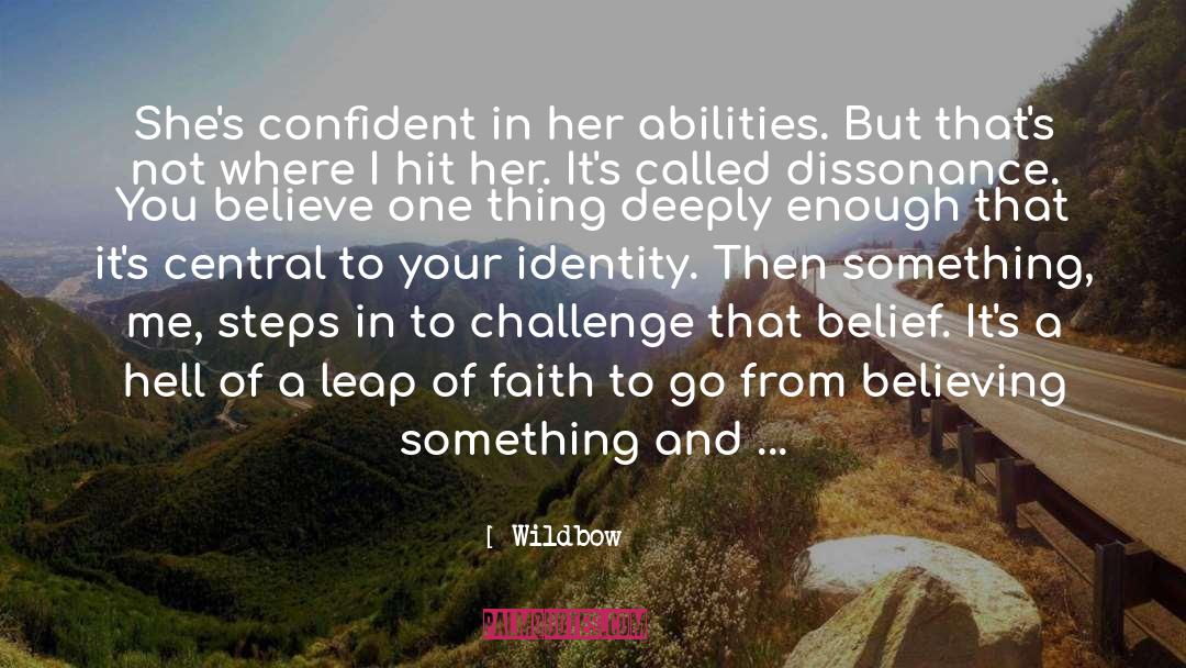 Wildbow Quotes: She's confident in her abilities.