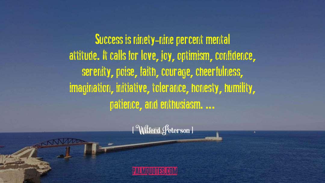 Wilferd Peterson Quotes: Success is ninety-nine percent mental