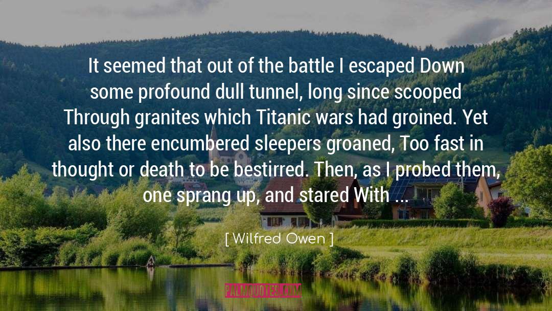 Wilfred Owen Quotes: It seemed that out of