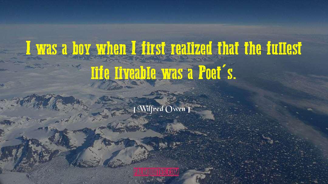 Wilfred Owen Quotes: I was a boy when