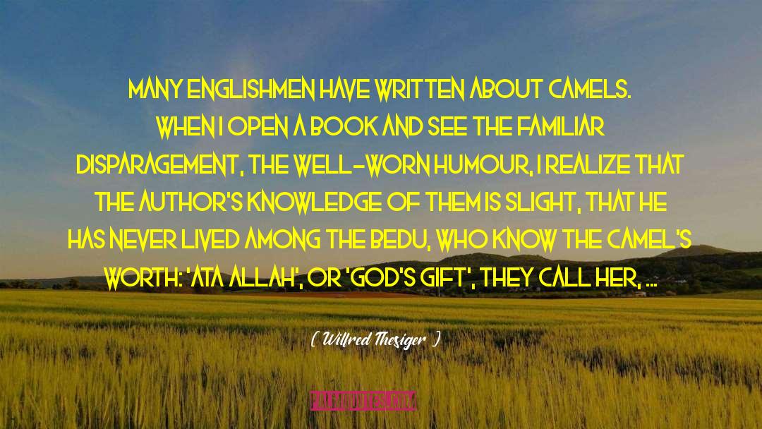 Wilfred Thesiger Quotes: Many Englishmen have written about