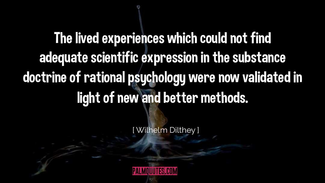 Wilhelm Dilthey Quotes: The lived experiences which could
