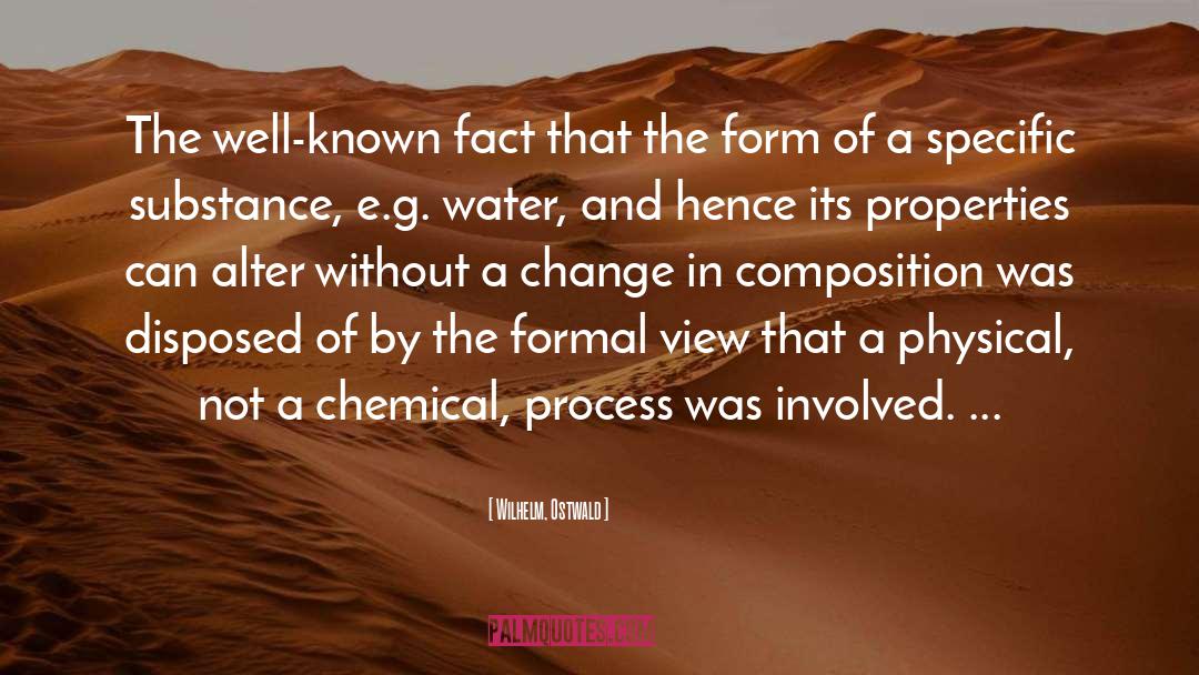 Wilhelm, Ostwald Quotes: The well-known fact that the