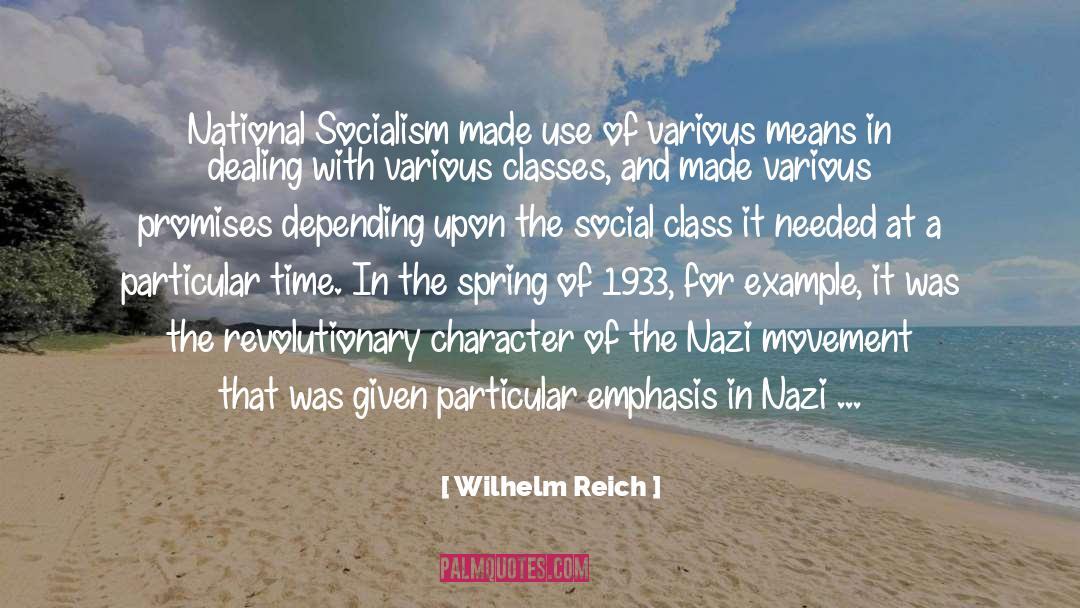 Wilhelm Reich Quotes: National Socialism made use of