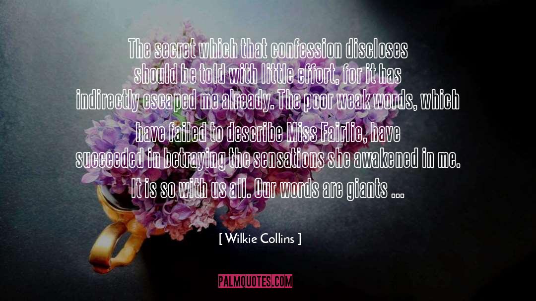 Wilkie Collins Quotes: The secret which that confession