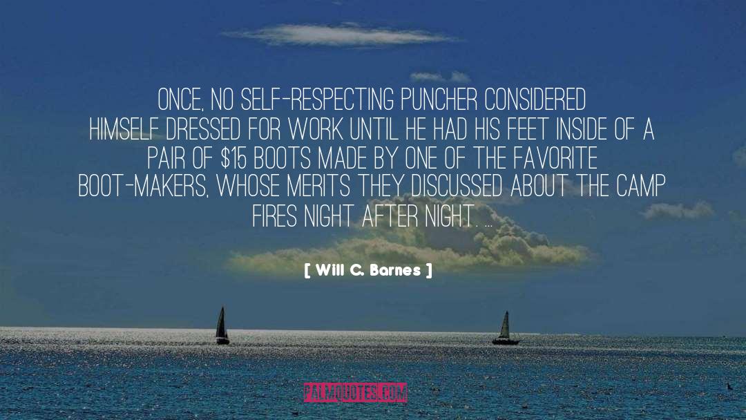 Will C. Barnes Quotes: Once, no self-respecting puncher considered