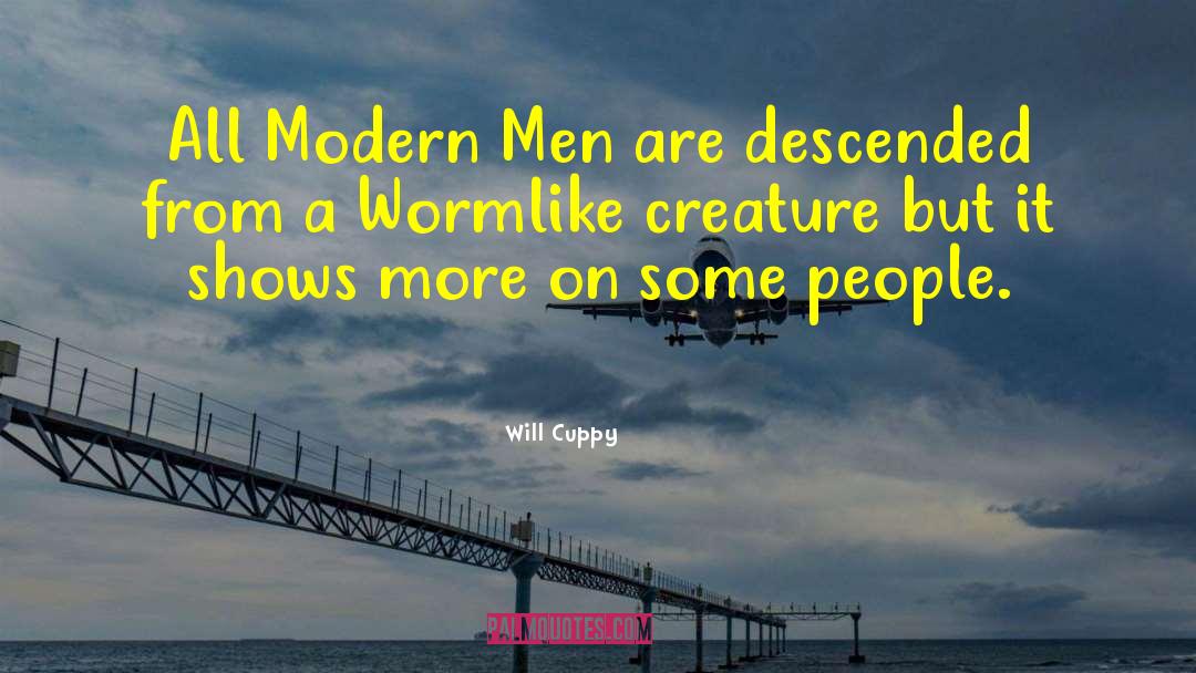 Will Cuppy Quotes: All Modern Men are descended