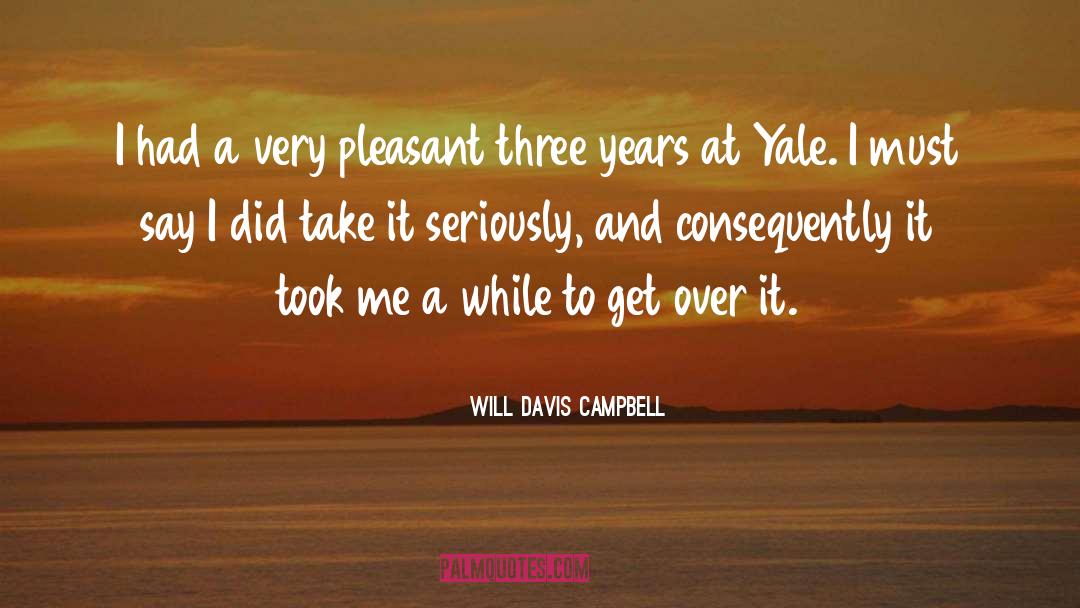Will Davis Campbell Quotes: I had a very pleasant