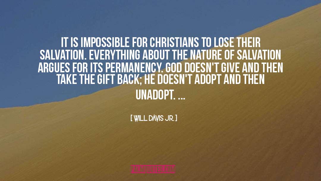 Will Davis Jr. Quotes: It is impossible for Christians