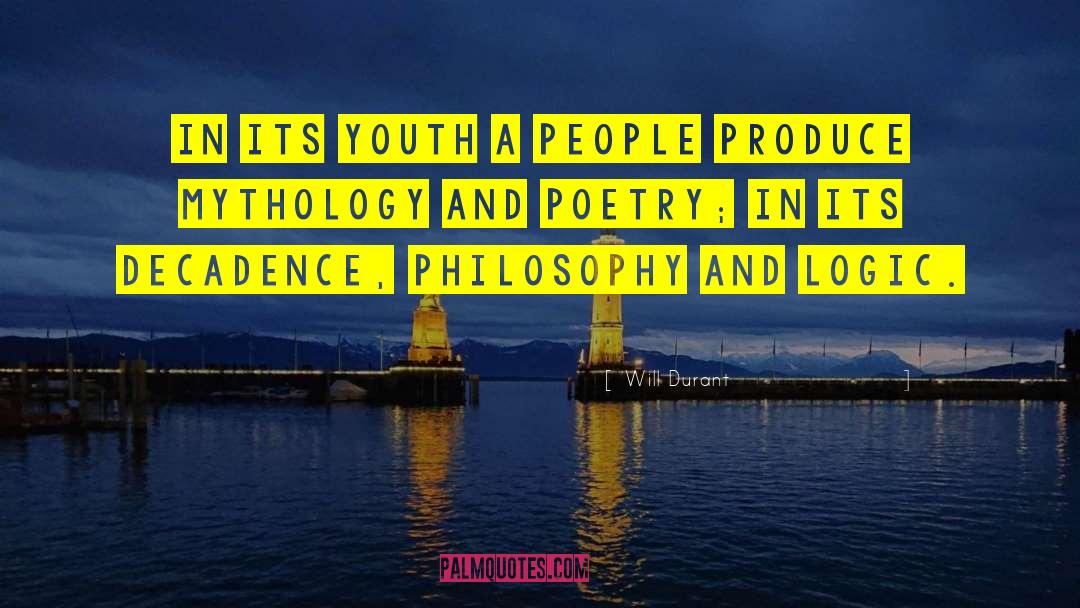 Will Durant Quotes: In its youth a people