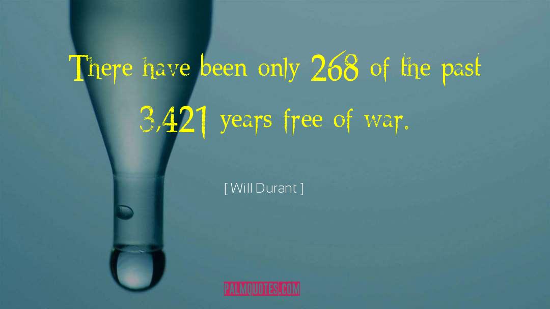 Will Durant Quotes: There have been only 268