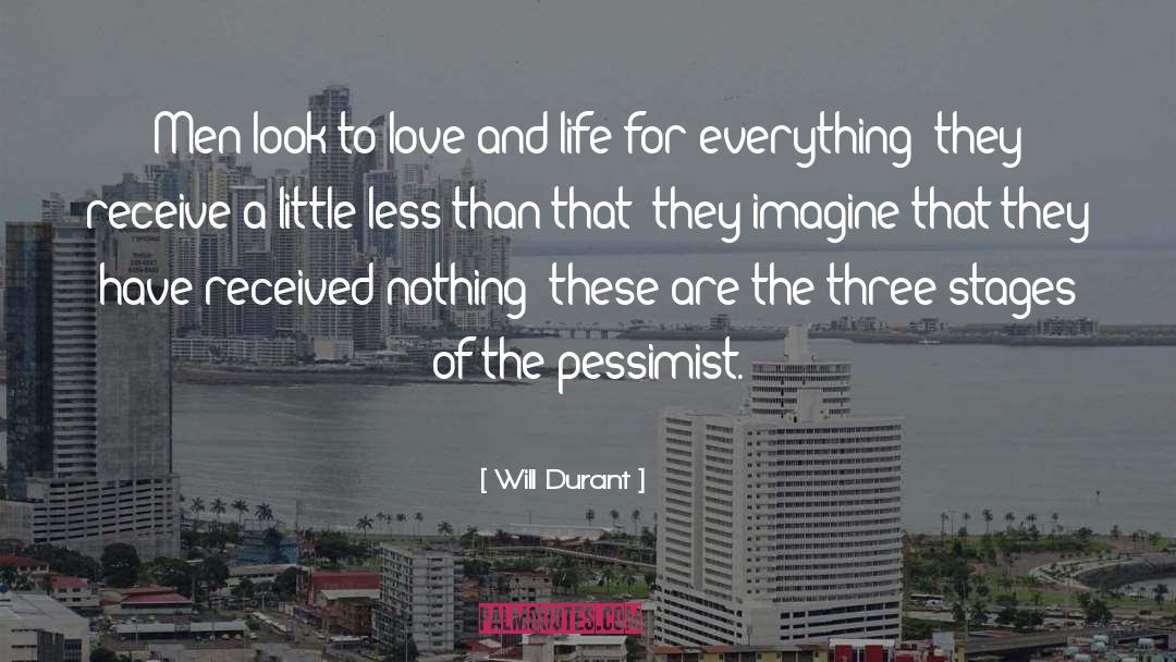 Will Durant Quotes: Men look to love and