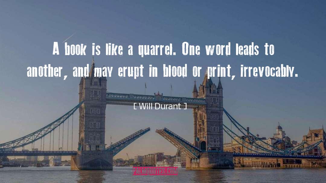 Will Durant Quotes: A book is like a