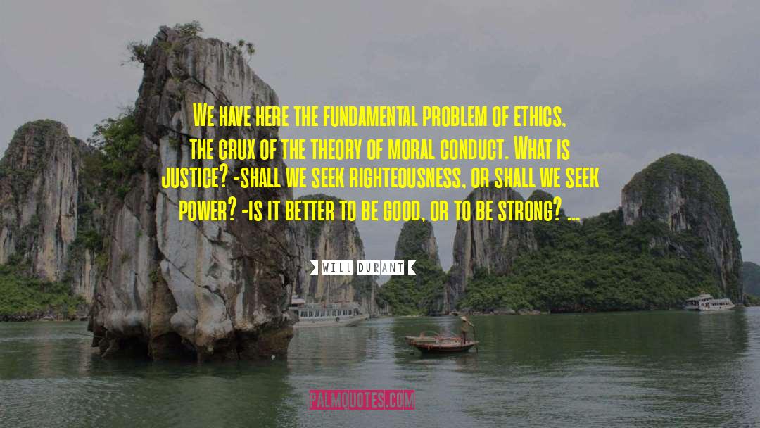Will Durant Quotes: We have here the fundamental