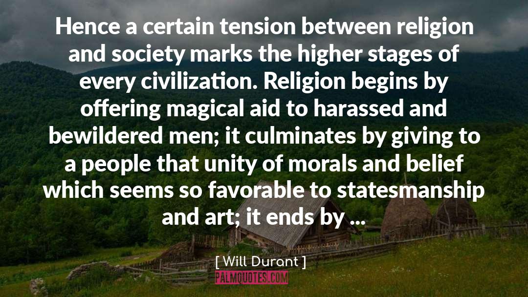 Will Durant Quotes: Hence a certain tension between