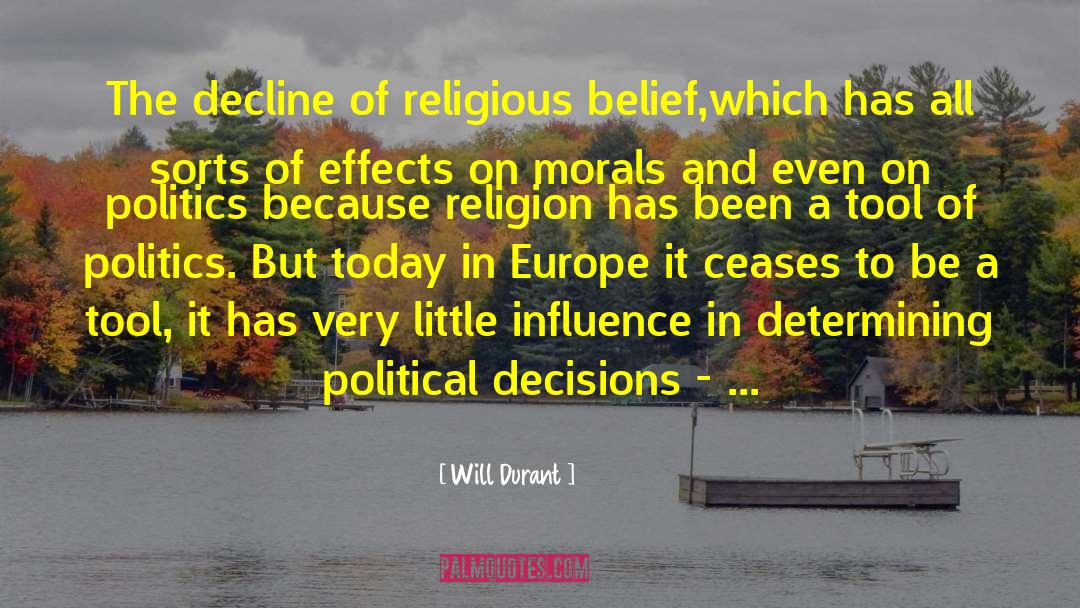 Will Durant Quotes: The decline of religious belief,which