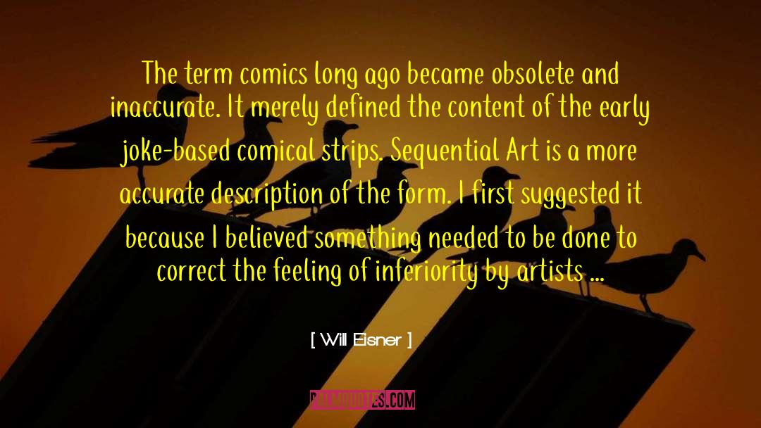 Will Eisner Quotes: The term comics long ago