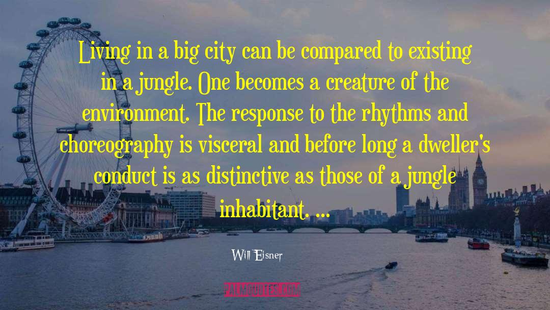 Will Eisner Quotes: Living in a big city
