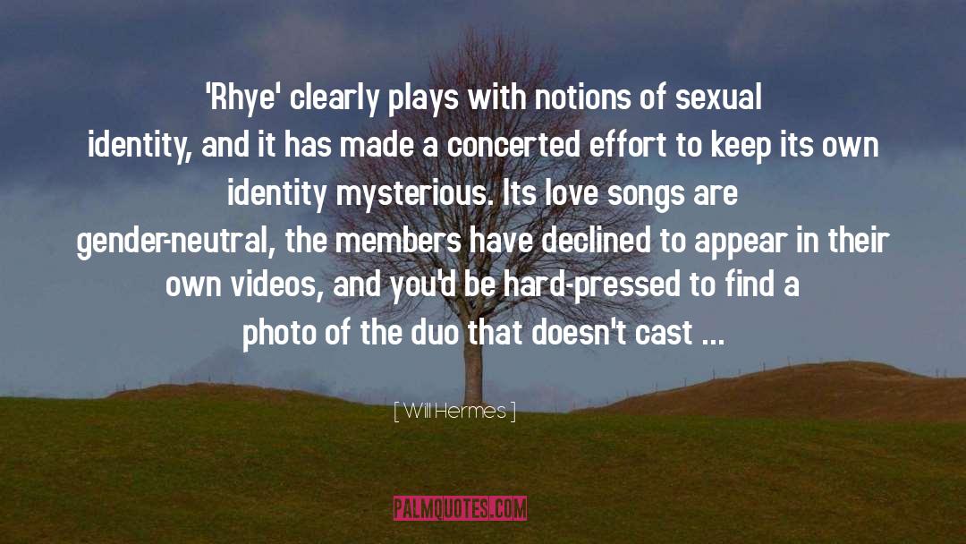 Will Hermes Quotes: 'Rhye' clearly plays with notions