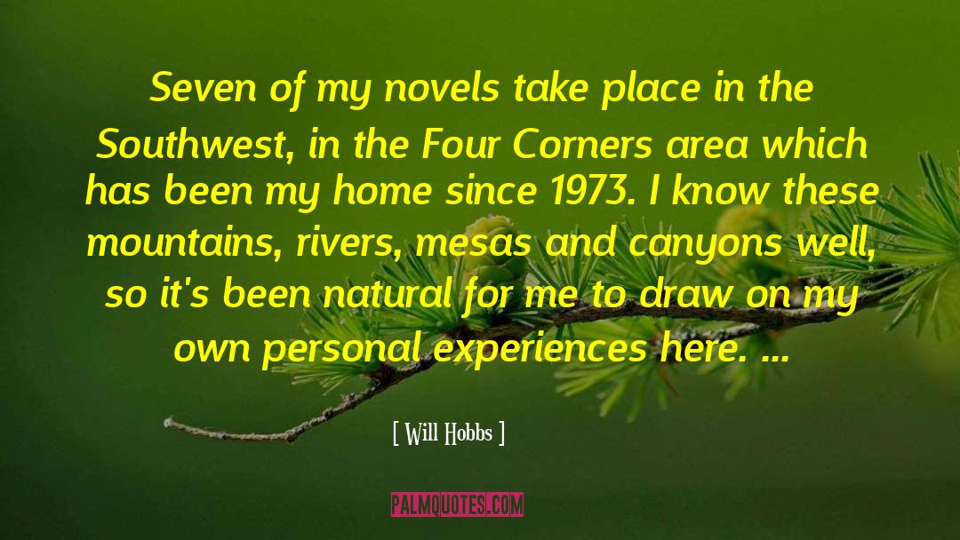 Will Hobbs Quotes: Seven of my novels take