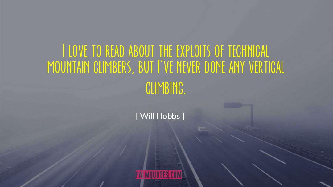 Will Hobbs Quotes: I love to read about