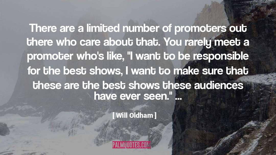 Will Oldham Quotes: There are a limited number