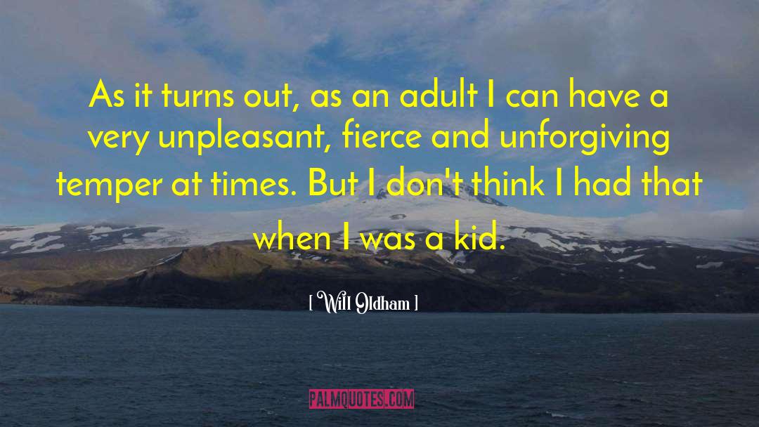 Will Oldham Quotes: As it turns out, as