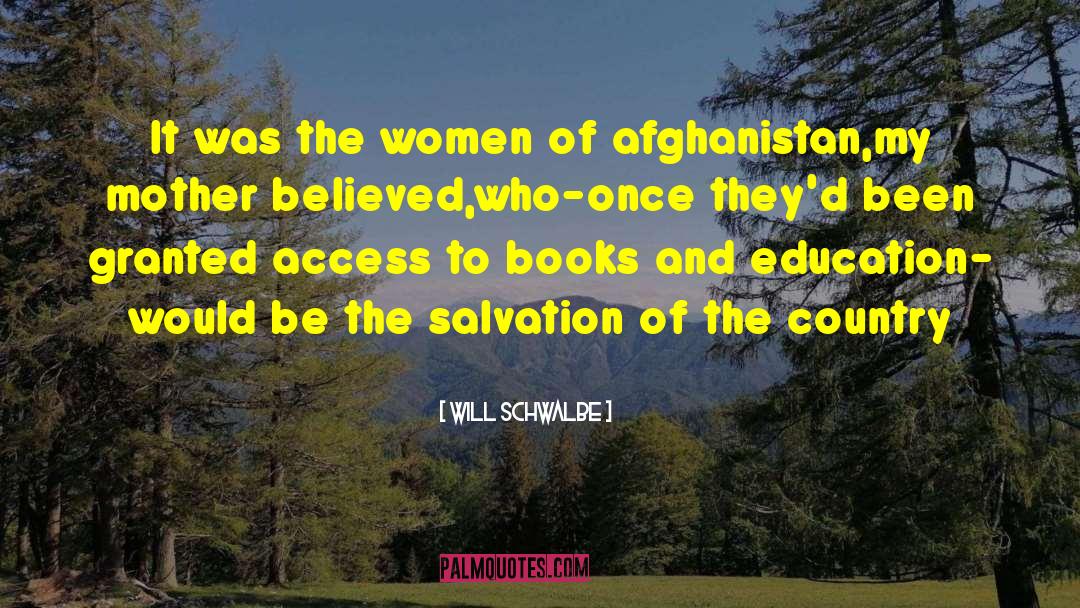 Will Schwalbe Quotes: It was the women of