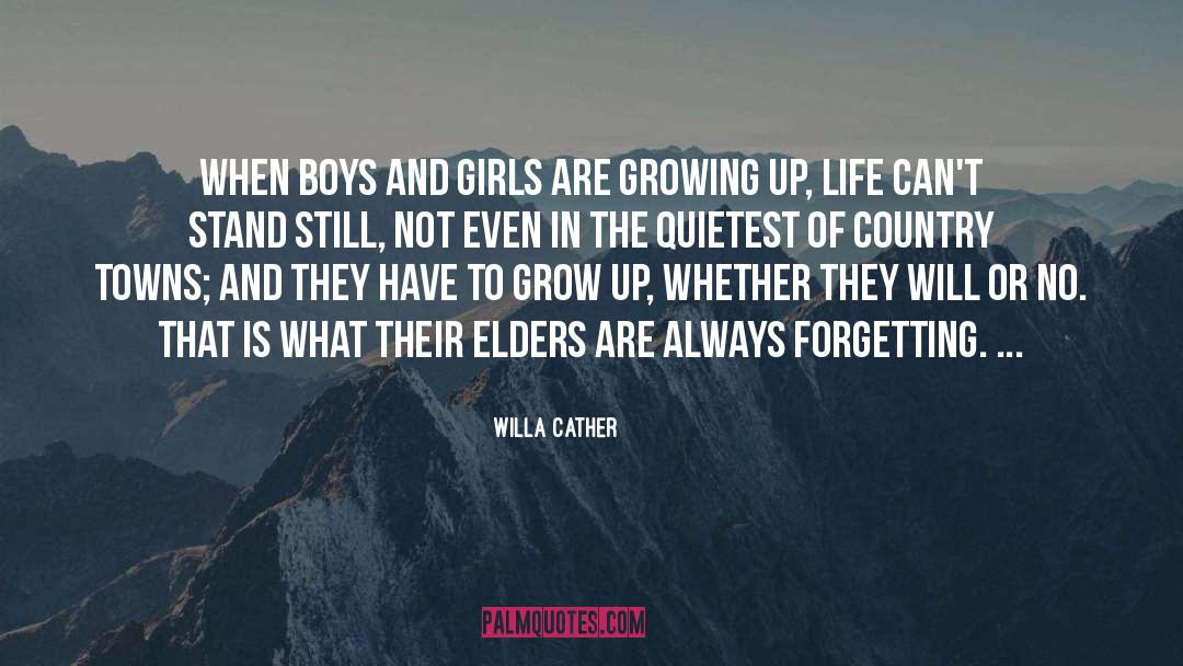 Willa Cather Quotes: When boys and girls are