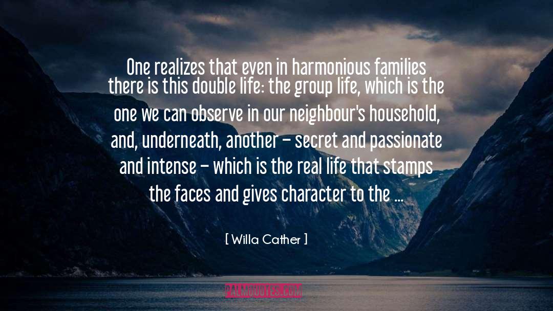 Willa Cather Quotes: One realizes that even in